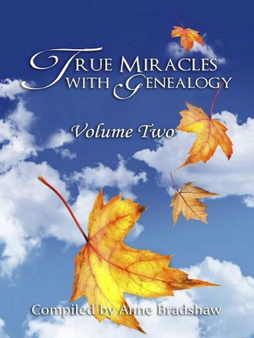 Title details for True Miracles with Genealogy by Anne Bradshaw - Available